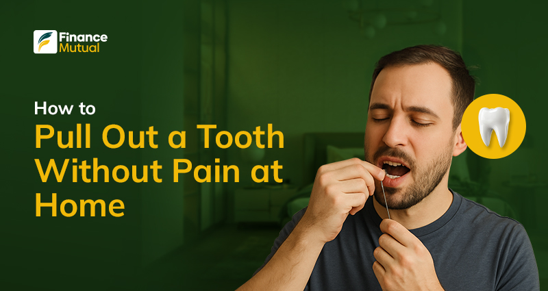 How to Pull Out a Tooth Without Pain at Home