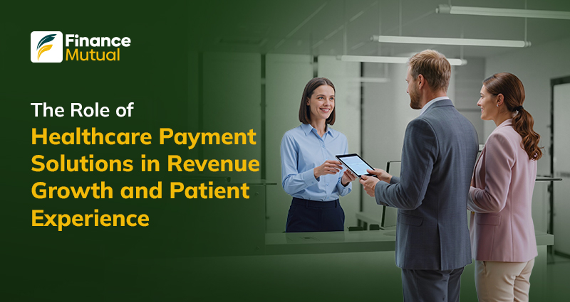 The-Role-of-Healthcare-Payment-Solutions-in-Revenue-Growth-and-Patient-Experience